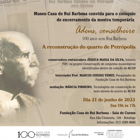 Convite virtual colóquio de encerramento da mostra Adeus, Conselheiro: 100 anos sem Rui Barbosa